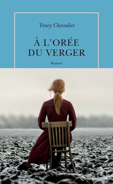 A l'orée du verger de Tracy CHEVALIER A l'orée du verger de Tracy CHEVALIER