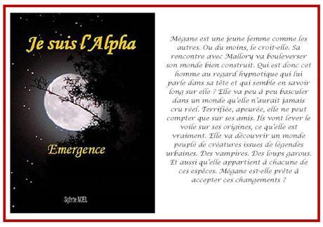 Je suis l'Alpha - Émergence - Sylvie Noël Je suis l'Alpha - Émergence - Sylvie Noël