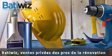Vente Privée de matériaux et d’équipements pour la rénovation BatiWiz - Vente Privée rénovation