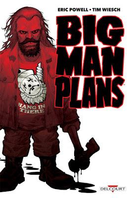 Big Man Plans - chronique d'une BD sang pour cent pur mort !