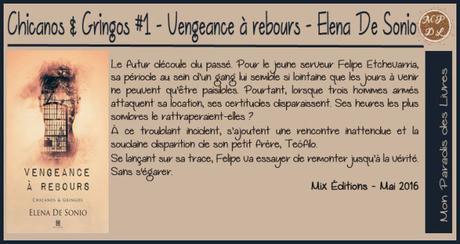 Chicanos & Gringos #1 : Vengeance à rebours – Elena De Sonio