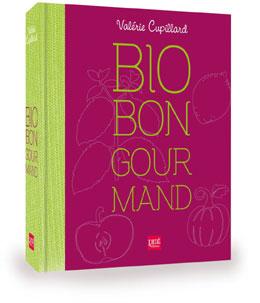 Bio is biotiful !  Cuisine saine à base de produits bio, légère et peu