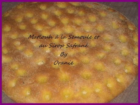 MATLOUH A LA SEMOULE ET AU SIROP SAFRANE