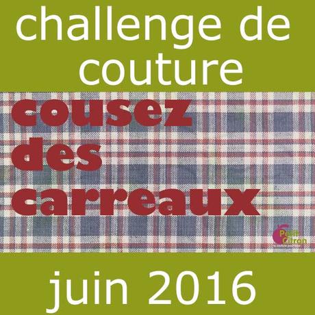 Participez au challenge du mois de juin : cousez des carreaux #cousezdescarreaux
