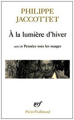 A la lumière d'hiver de Philippe JACCOTTET