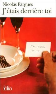 J'étais derrière toi. Nicolas FARGUES