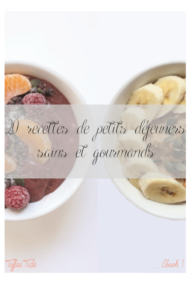 Mes 3 Ebook de p'tits-déj' healthy et gourmands préférés