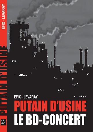 Vendredi 10 juin, « PUTAIN D’USINE » – Le BD concert par Improjection