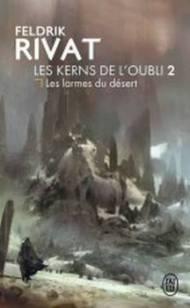 Les kerns de l'oubli 2  Les larmes du désert, Feldrik Rivat