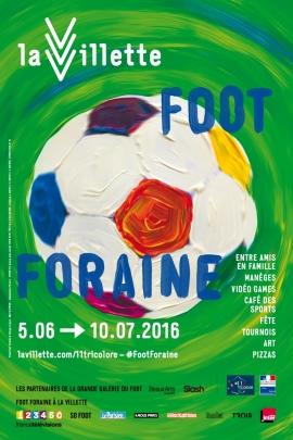 Ouvrez vos agendas ! La Villette se met aux couleurs de l’Euro 2016 avec Foot Foraine !