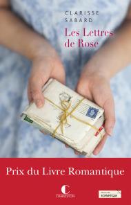 Les lettres de Rose de Clarisse Sabard