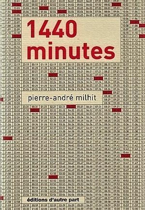 1440 minutes, de Pierre-André Milhit