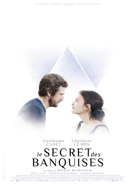 Le Secret des banquises avec Guillaume Canet, Charlotte Le Bon, Anne Le Ny - le 22 Juin au Cinéma
