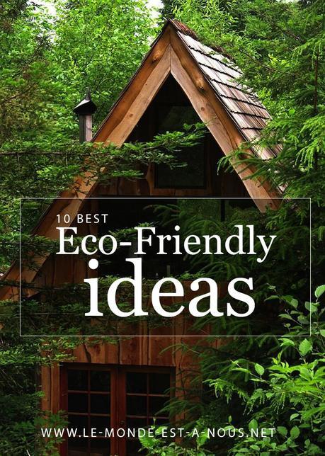 10 best eco friendly ideas