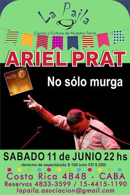 Succès au rendez-vous : Ariel Prat revient à La Paila [à l'affiche]