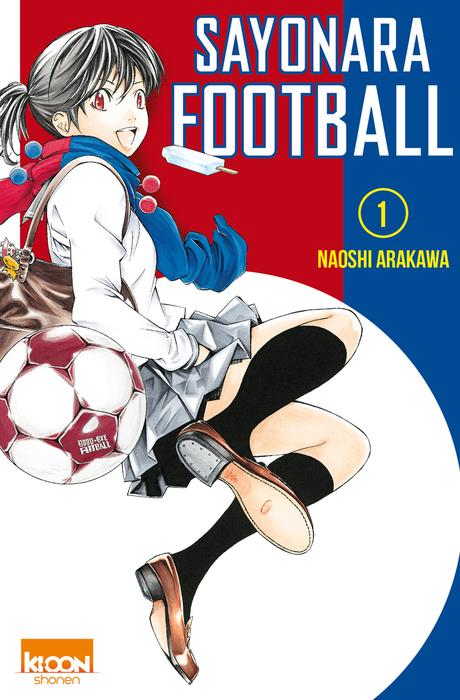 Sayonara Football – Tome 1 Sayonara Football 1