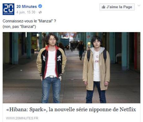Quelle surprise en ouvrant le quotidien gratuit 20 minutes la semaine dernière et en y découvrant un article sur le drama japonais ‘Hibana Sparks’ ! Je me suis dit, ça y est, les séries japonaises sortent de l’ombre !
Puis je suis tombé sur cet autre...