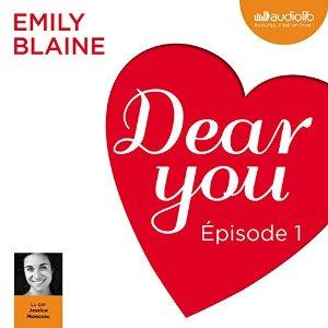 (Re)découvrez la saga Dear You d'Emily Blaine en Audiolib