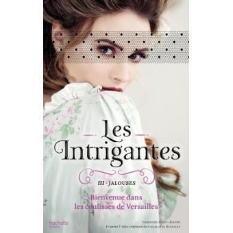 Les intrigantes - Les intrigantes, T3