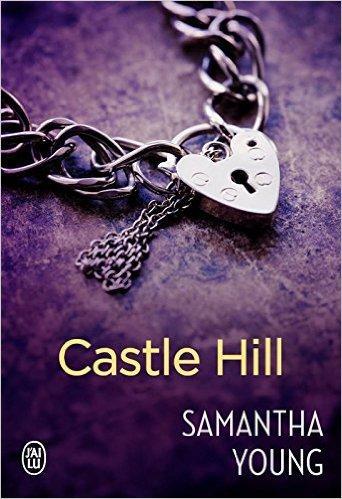 A vos agendas : retrouvez Braden et Joss dans Castle Hill de Samantha Young en juillet