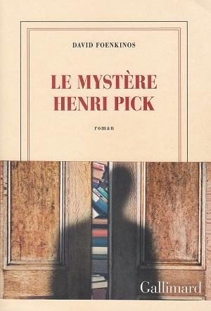 Le mystère Henri Pick, de David Foenkinos