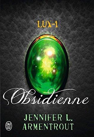 Lux T.1 : Obsidienne - Jennifer L. Armentrout