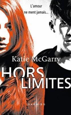Pushing the Limits, Tome 1 : Hors Limites de Katie McGarry (article n°60)