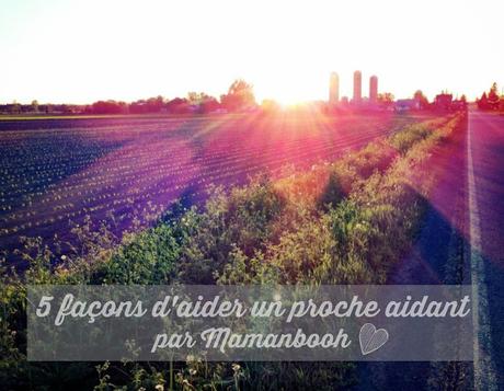 5 façons d'aider un proche aidant par Julie Philippon/Mamanbooh