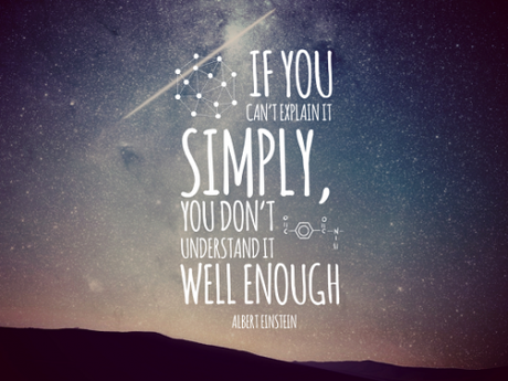 PresentationQuotes-Design-Quotes-If-you-cant-explain-it-simply-you-dont-understand-it-well-enough-Albert-Einstein