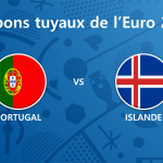 Les tuyaux de l’Euro 2016 – Portugal vs Islande