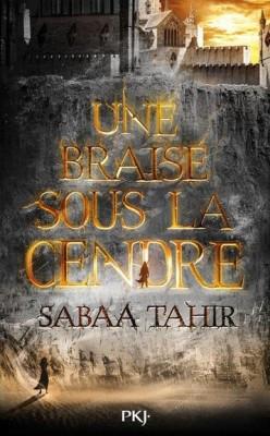 Ma ChRoNiQuE – Une braise sous la cendre de Sabaa Tahir Ma ChRoNiQuE – Une braise sous la cendre de Sabaa Tahir