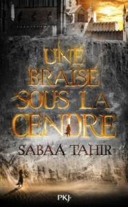 Ma ChRoNiQuE – Une braise sous la cendre de Sabaa Tahir