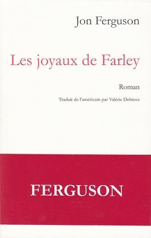 Les joyaux de Farley, de Jon Ferguson