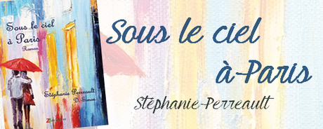 Sous le ciel à Paris de Stéphanie Perreault