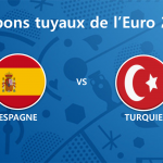 Les tuyaux de l’Euro 2016 – Espagne vs Turquie