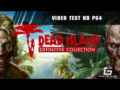 [Test] Dead Island Definitive Collection – PS4