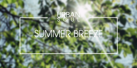 Urban Soul x Spotify | Summer Breeze