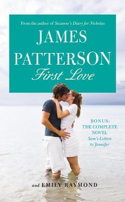 First Love - James Patterson & Emily Raymond