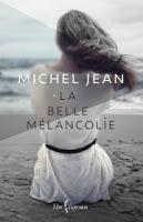 LA BELLE MÉLANCOLIE de Michel Jean