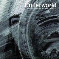 Underworld {Barbara Barbara, We Face A Shining Future}