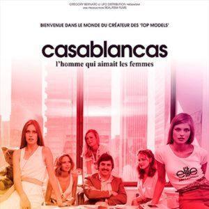 Critique – Casablancas, l’homme qui aimait les femmes