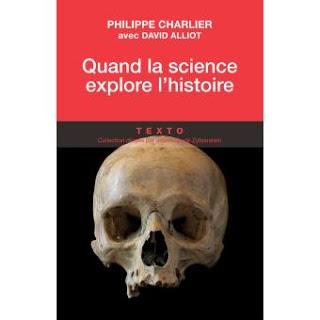 Quand la science explore l'histoire de Philippe Charlier avec David Alliot
