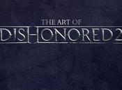 Dishonored artbook préparation