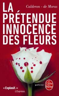 La prétendue innocence des fleurs Franck Calderon et Hervé Moras en Livre de Poche