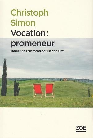 Vocation: promeneur, de Christoph Simon