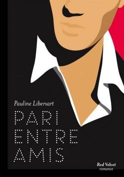 Couverture : Pari entre amis, tome 1 : Pari entre amis