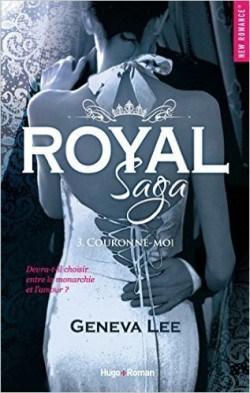 Couverture de Royal Saga, Saison 3 : Couronne-moi