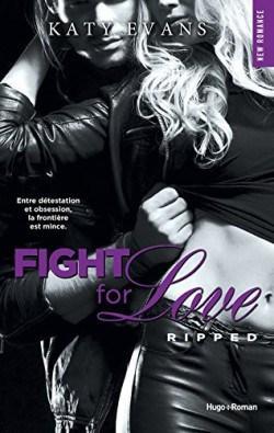 Couverture de Fight for love, tome 5 : Ripped