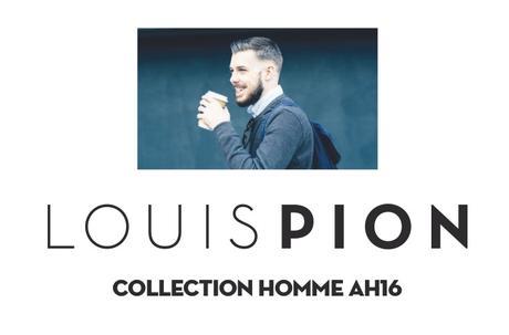 LOUIS PION : La nouvelle collection A/H 2016