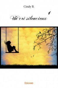 Un cri silencieux de Cindy B
